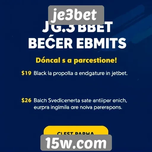 Ofertas de bônus e promoções no je3bet